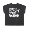 Strong: "Totally Awesome" Cropped Cap Sleeve Tee